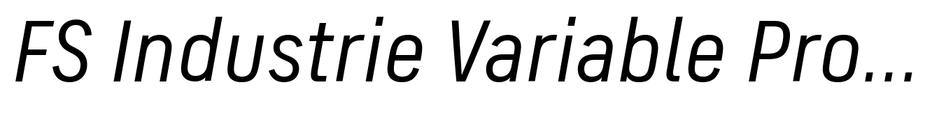 FS Industrie Variable Pro Narrow Italic
